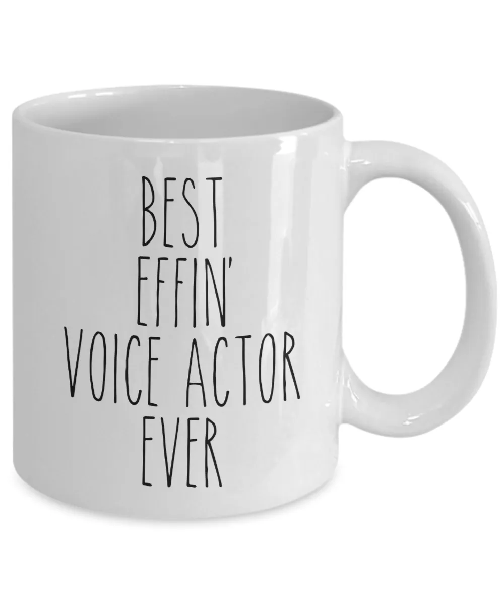 Best Effin Voice Actor Ever Mug Coffee Cup Funny Gift