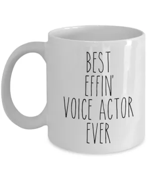 Best Effin Voice Actor Ever Mug Coffee Cup Funny Gift