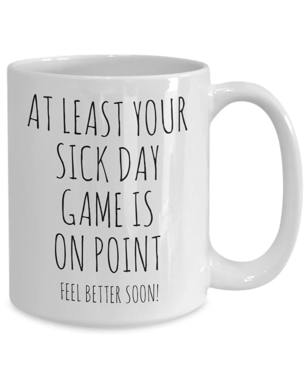 Get Well Soon Gift, Get Well Soon, Funny Get Well Soon, Funny Get Well Gift, Get Better Soon, Sick Day Game is On Point Mug Coffee Cup