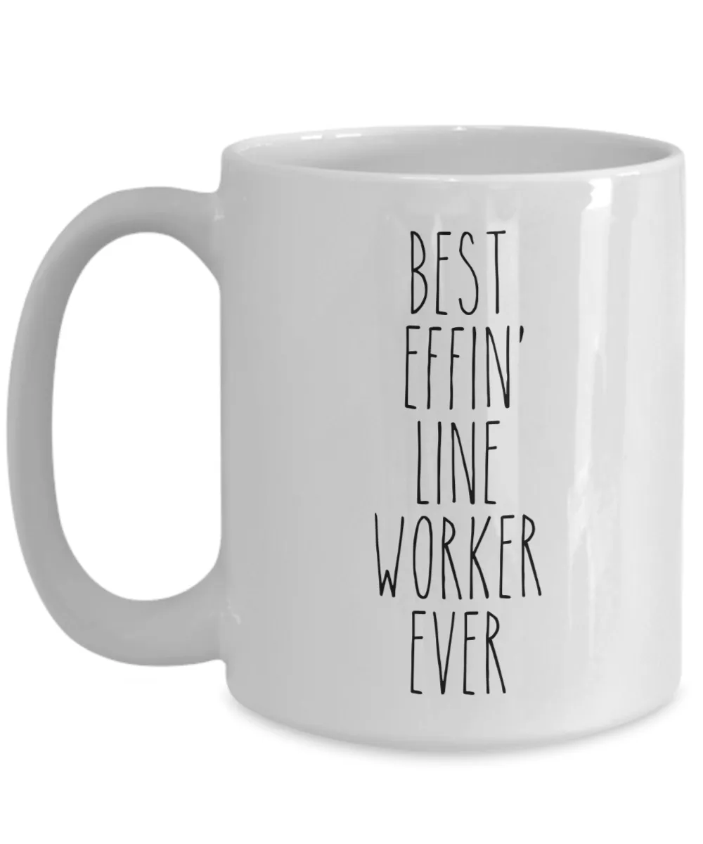 Gift For Line Worker Best Effin' Line Worker Ever Mug Coffee Cup Funny Coworker Gifts
