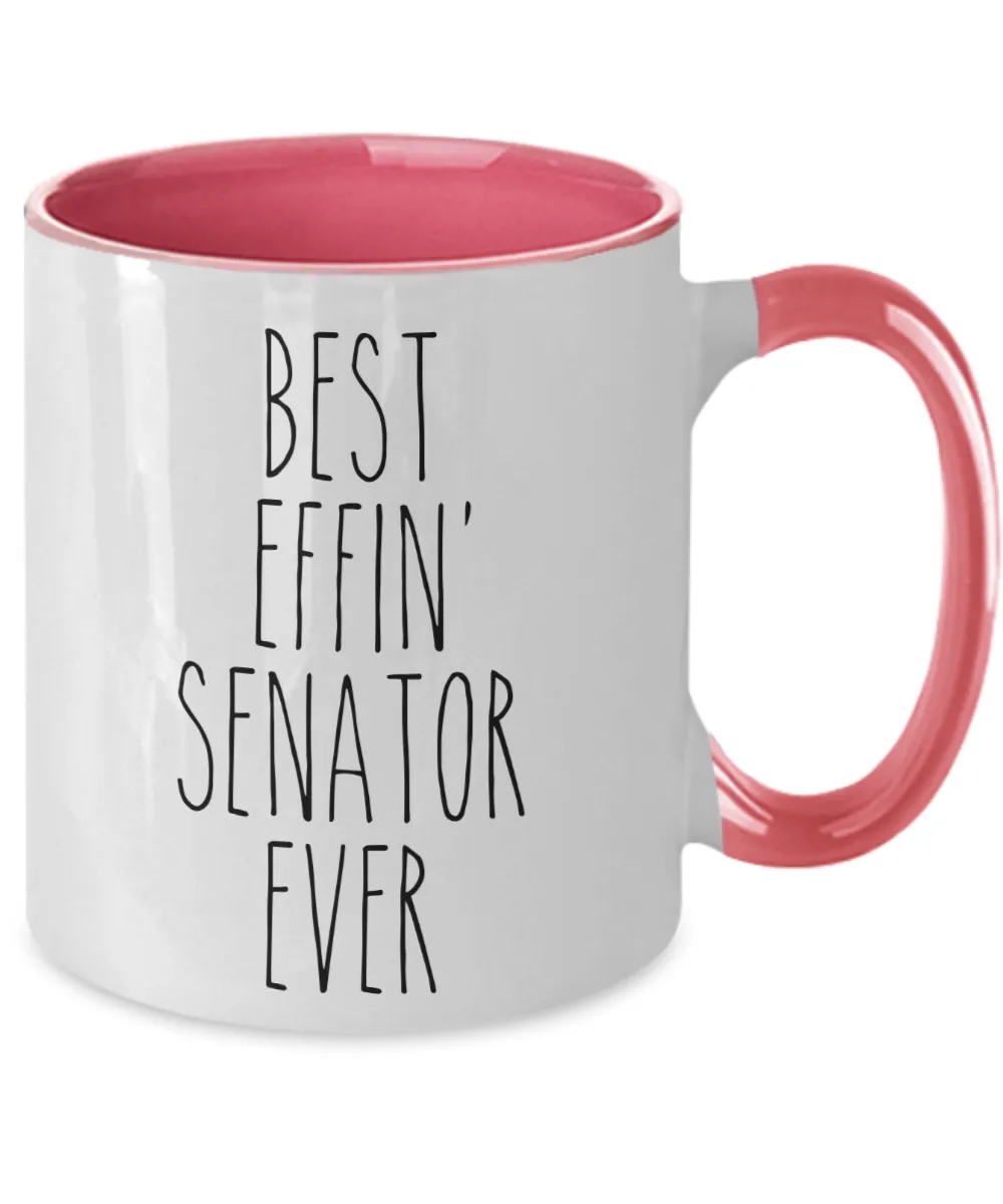 Gift For Senator Best Effin' Senator Ever Mug Two-Tone Coffee Cup Funny Coworker Gifts