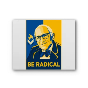 Murray Rothbard Be Radical Premium Stretched Canvas