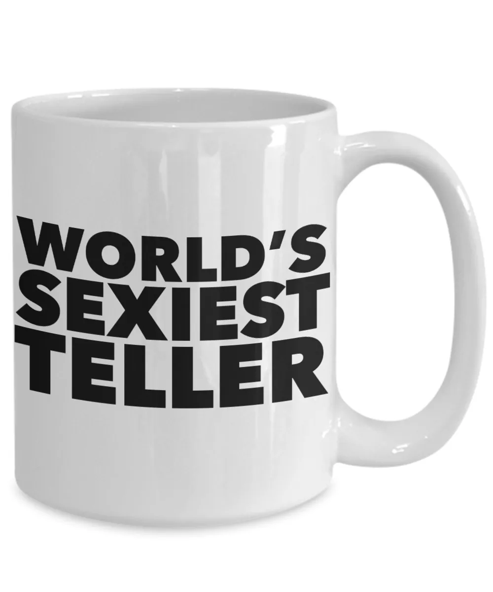World's Sexiest Teller Mug Sexy Bank Gifts Ceramic Coffee Cup