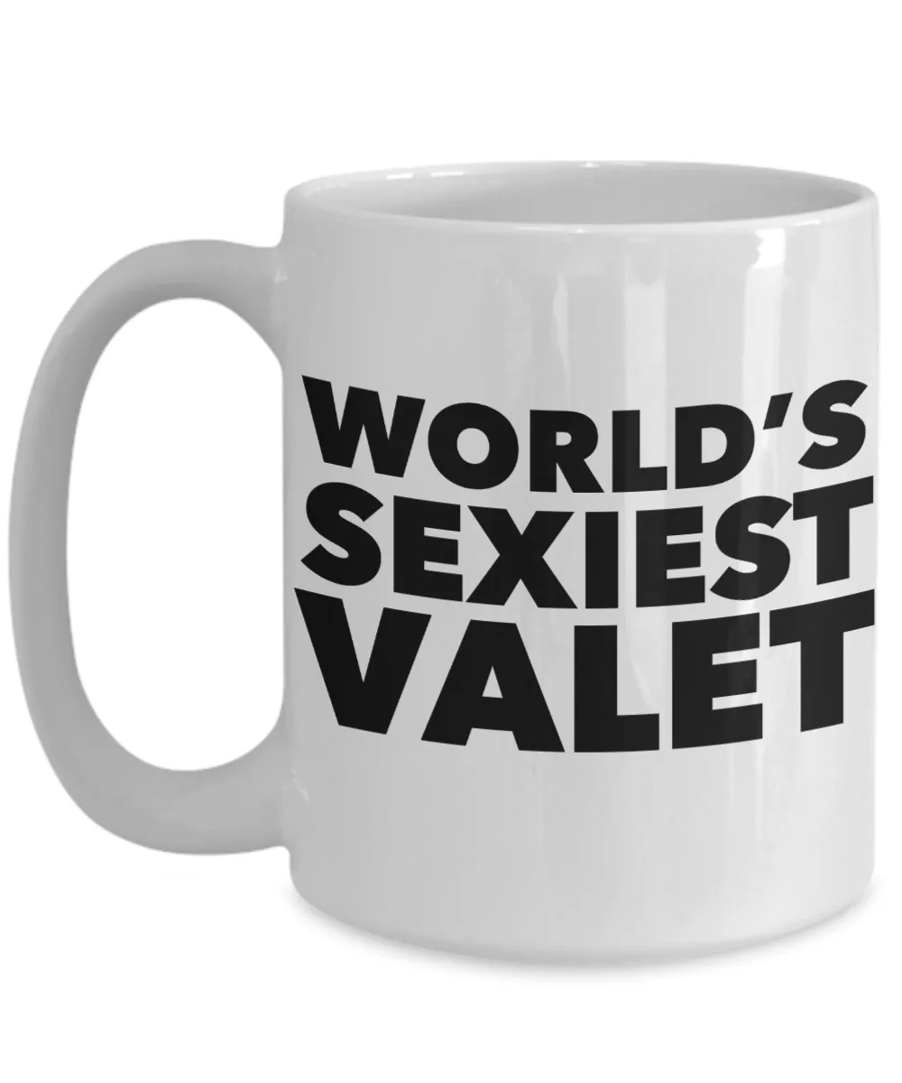 World's Sexiest Valet Mug Sexy Gift for Valets Ceramic Coffee Cup
