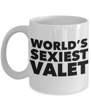 World's Sexiest Valet Mug Sexy Gift for Valets Ceramic Coffee Cup